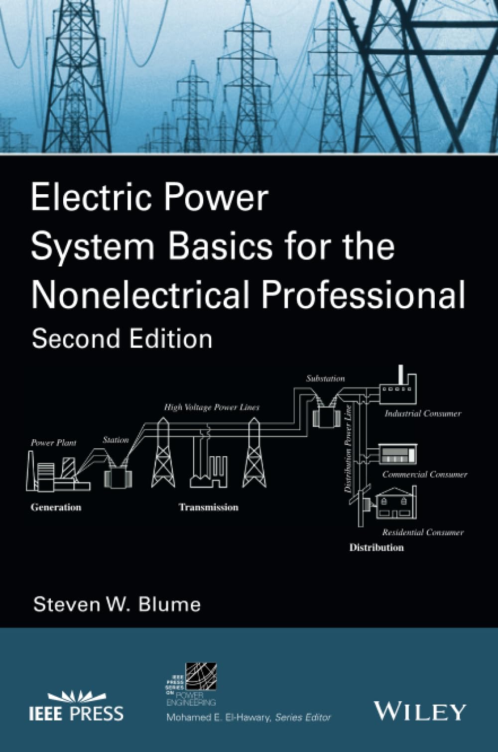 Electric Power System Basics for the Nonelectrical Professional, 2nd Edition (IEEE Press Series on Power and Energy Systems)