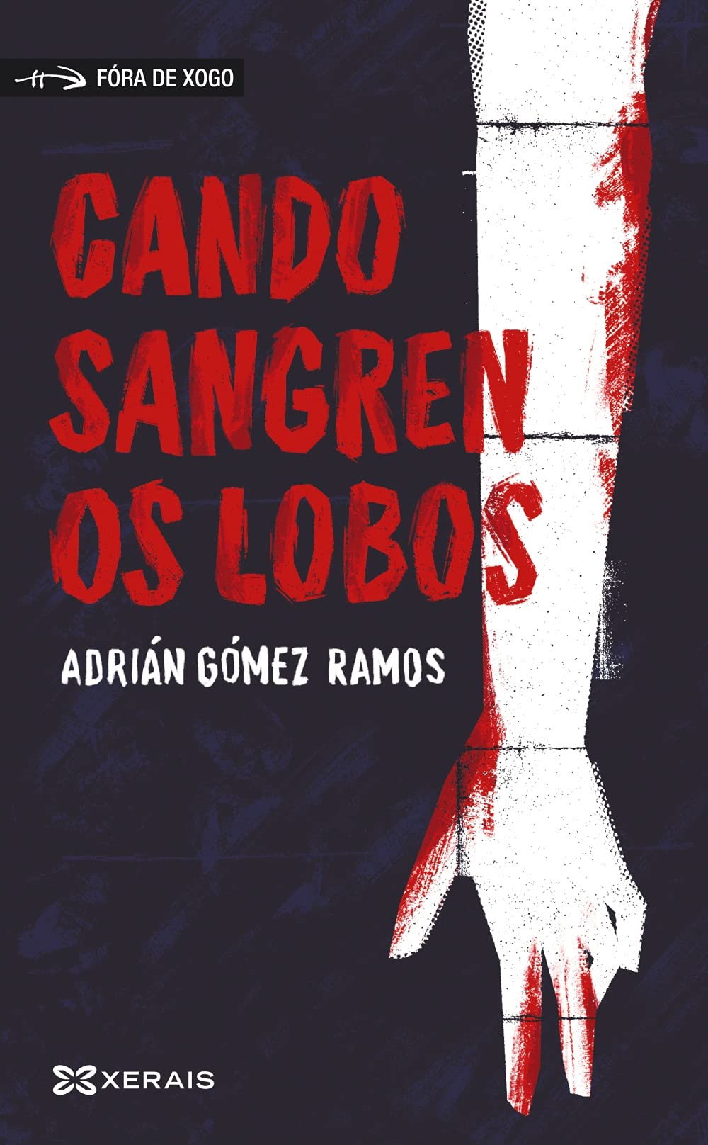 Cando sangren os lobos (INFANTIL E XUVENIL - FÓRA DE XOGO)