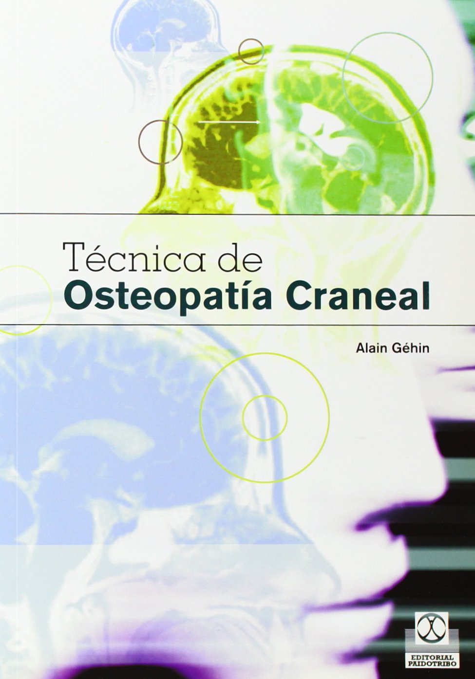 Técnica de osteopatía craneal (Bicolor) (Medicina)