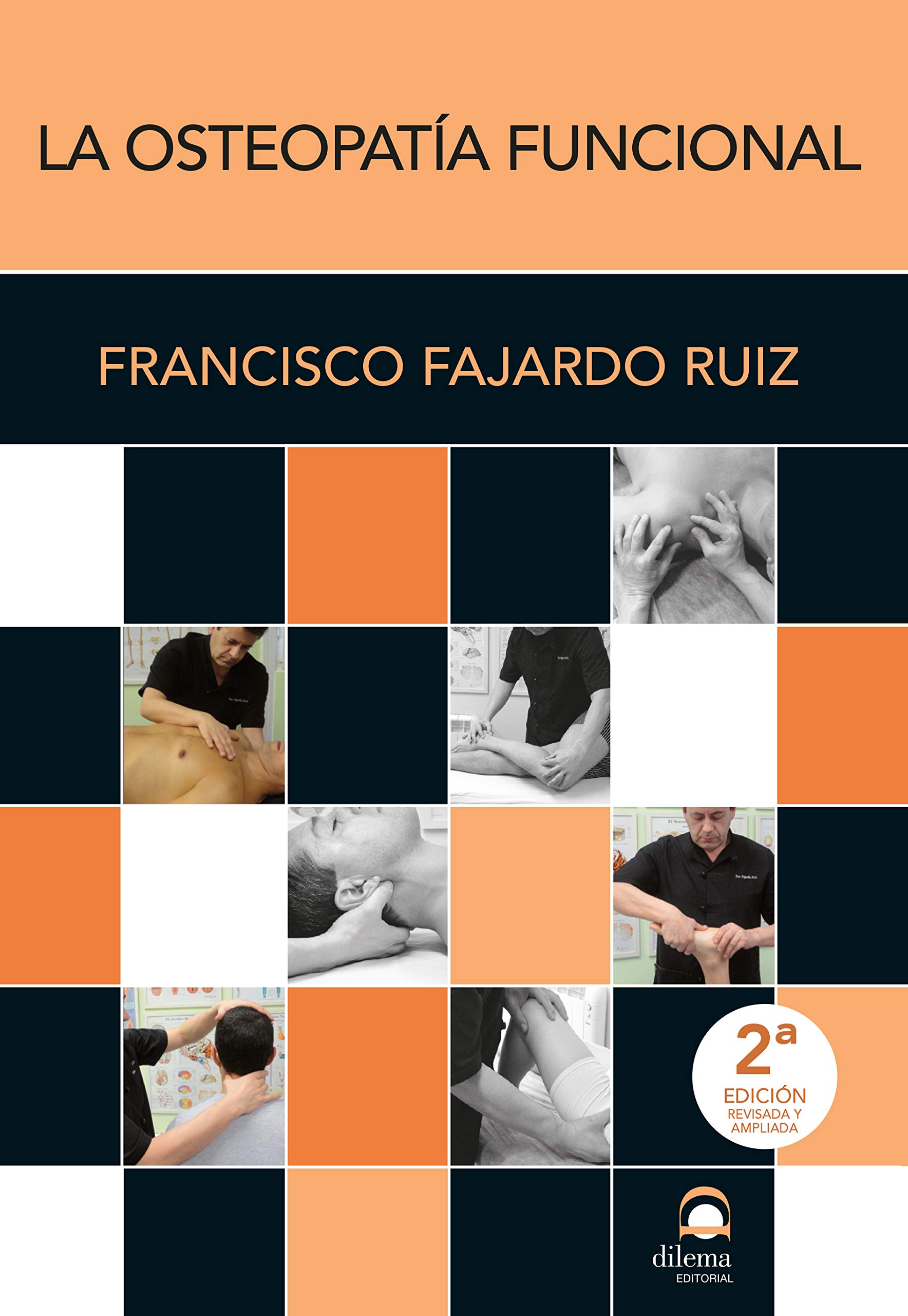 La osteopatía funcional (2ª Edición Revisada y ampliada)