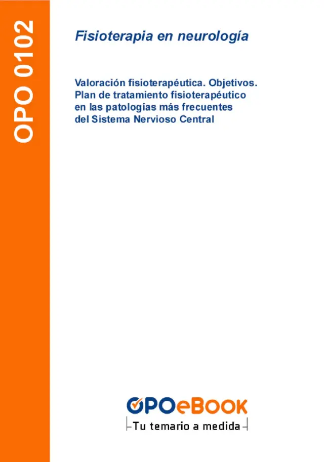 Fisioterapia en neurología: Valoración fisioterapéutica. Objetivos. Plan de tratamiento fisioterapéutico en las patologías más frecuentes del Sistema Nervioso Central